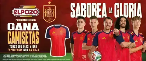 ElPozo con La Roja Promoción de ElPozo con la Selección Española para ganar camisetas oficiales y una experiencia VIP