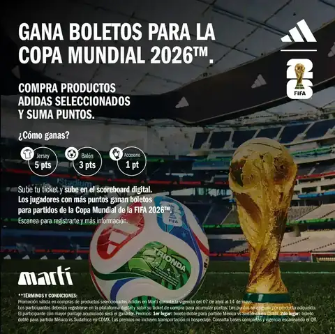 Registra y gana con adidas y Martí Promoción Registra y gana con adidas y Martí para participar por boletos dobles del Mundial FIFA 2026
