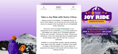Sumo Citrus Joy Ride $10,000 Ski.com Sweepstakes · Giveaway for Experiencias experiencias Viajes viajes · Estados Unidos us