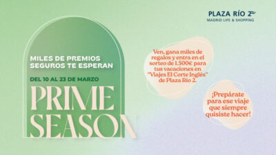 Prime Season 2026 – CC Plaza Río 2 · Sorteo de BACKPACK backpack COUPON coupon · España es