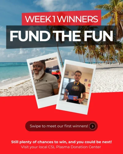 Win a $2,500 Visa Gift Card in CSL Plasma Fund the Fun Giveaway · Estados Unidos us