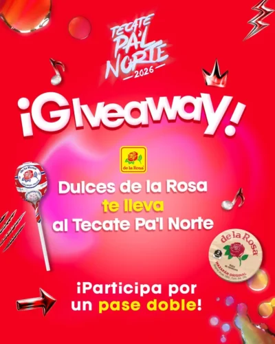 Gana un pase doble para Tecate Pa’l Norte 2026 con Dulces de la Rosa · Sorteo de EVENT TICKET event-ticket FESTIVAL-TICKET · México mx